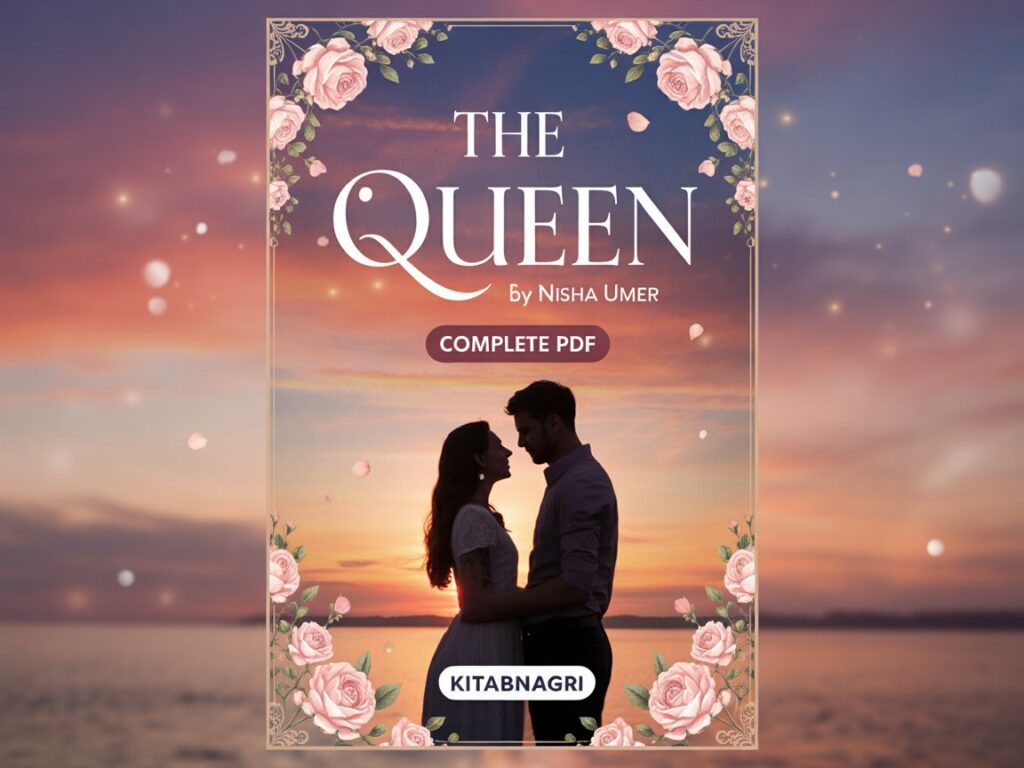 The Queen By Nisha Umer Complete Pdf - kitabnagri cover